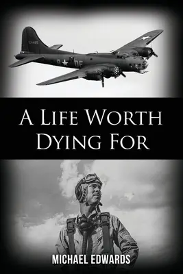 Una vida por la que merece la pena morir - A Life Worth Dying For