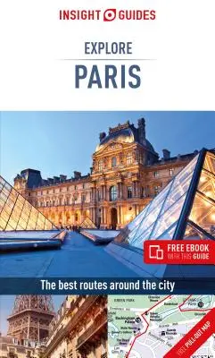 Insight Guides Explore Paris (Guía de viaje con Ebook Gratis) - Insight Guides Explore Paris (Travel Guide with Free Ebook)