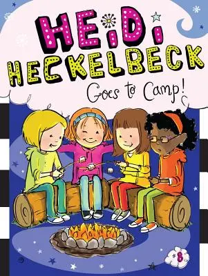 Heidi Heckelbeck se va de campamento, 8 - Heidi Heckelbeck Goes to Camp!, 8