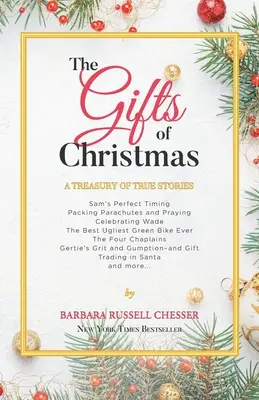 Los regalos de Navidad: Un tesoro de historias reales - The Gifts of Christmas: A Treasury of True Stories