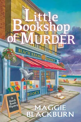 La pequeña librería de los asesinatos: Un misterio de Beach Reads - Little Bookshop of Murder: A Beach Reads Mystery