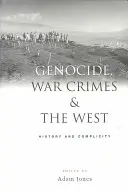 Genocidio, crímenes de guerra y Occidente: historia y complicidad - Genocide, War Crimes and the West: History and Complicity