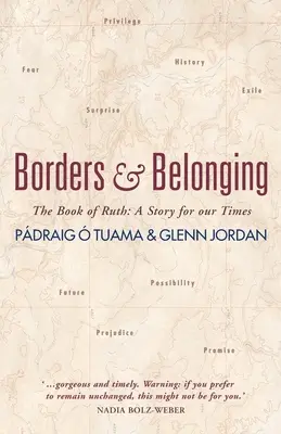 Fronteras y pertenencia: El libro de Rut: una historia para nuestro tiempo - Borders and Belonging: The Book of Ruth: A Story for Our Times