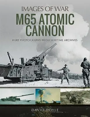 Cañón atómico M65 - M65 Atomic Cannon