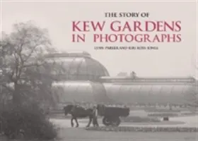 La historia de Kew Gardens en fotografías - The Story of Kew Gardens in Photographs