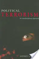 Terrorismo político: An Interdisciplinary Approach - Political Terrorism: An Interdisciplinary Approach