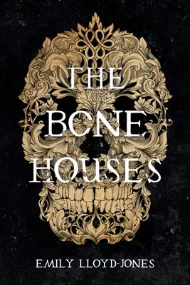 Las casas de hueso - The Bone Houses