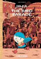 Hilda y el desfile de pájaros: Hilda Libro 3 - Hilda and the Bird Parade: Hilda Book 3