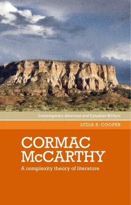 Cormac McCarthy Una teoría de la complejidad de la literatura - Cormac McCarthy: A Complexity Theory of Literature