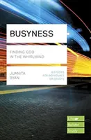 Ocupación: Finding God in the Whirlwind (Lifebuilder Study Guides) (Ryan Juanita (Autor)) - Busyness: Finding God in the Whirlwind (Lifebuilder Study Guides) (Ryan Juanita (Author))