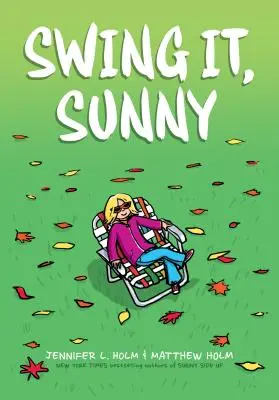 Balancéate, Sunny (Sunny, Libro 2), 2 - Swing It, Sunny (Sunny, Book 2), 2