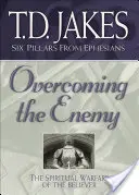 Venciendo al Enemigo: La Guerra Espiritual del Creyente - Overcoming the Enemy: The Spiritual Warfare of the Believer