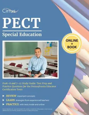 PECT Educación Especial Prek-8 y 7-12 Guía de Estudio: Test Prep y preguntas de práctica para los exámenes de certificación de educadores de Pensilvania - PECT Special Education Prek-8 and 7-12 Study Guide: Test Prep and Practice Questions for the Pennsylvania Educator Certification Tests