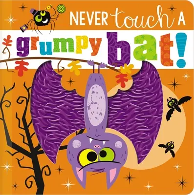 Nunca toques a un murciélago gruñón - Never Touch a Grumpy Bat!