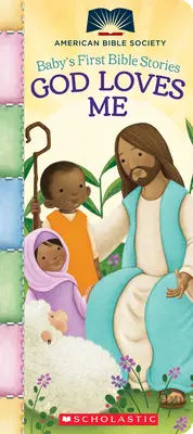 Dios me ama (Primeros cuentos bíblicos para bebés) - God Loves Me (Baby's First Bible Stories)