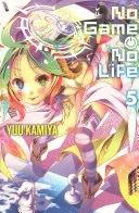 No Game No Life, Vol. 5 (Light Novel)