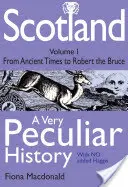 Escocia - Una historia muy peculiar - Scotland - A Very Peculiar History