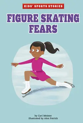 Los miedos del patinaje artístico - Figure Skating Fears