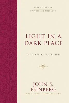 Luz en un lugar oscuro: La doctrina de las Escrituras - Light in a Dark Place: The Doctrine of Scripture
