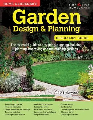 Home Gardener's Garden Design & Planning: Diseño, Planificación, Construcción, Plantación, Mejora y Mantenimiento de Jardines - Home Gardener's Garden Design & Planning: Designing, Planning, Building, Planting, Improving and Maintaining Gardens