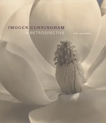 Imogen Cunningham: Una retrospectiva - Imogen Cunningham: A Retrospective