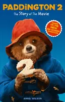 Paddington 2: La historia de la película - Movie Tie-in - Paddington 2: The Story of the Movie - Movie Tie-in