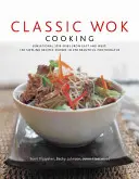 Cocina clásica al wok - Classic Wok Cooking