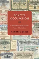 La ocupación de Egipto: El economismo colonial y las crisis del capitalismo - Egypt's Occupation: Colonial Economism and the Crises of Capitalism