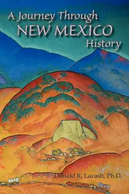 Un viaje por la historia de Nuevo México (tapa dura) - A Journey Through New Mexico History (Hardcover)