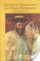 La Espiritualidad Universal y el Cuerpo Humano: Bridging the Divide: La búsqueda de la nueva Isis y la divina Sophia (Cw 202) - Universal Spirituality and Human Physicality: Bridging the Divide: The Search for the New Isis and the Divine Sophia (Cw 202)