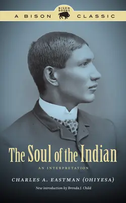 El alma del indio: Una interpretación - The Soul of the Indian: An Interpretation