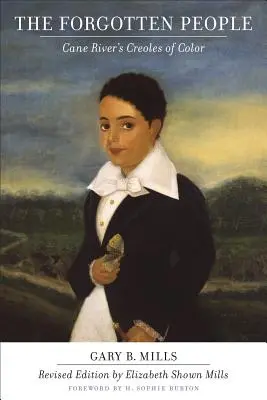 Gente olvidada: Los criollos de color de Cane River (revisado) - Forgotten People: Cane River's Creoles of Color (Revised)