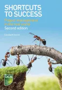 Atajos hacia el éxito: Gestión de proyectos en el mundo real - Shortcuts to Success: Project Management in the Real World