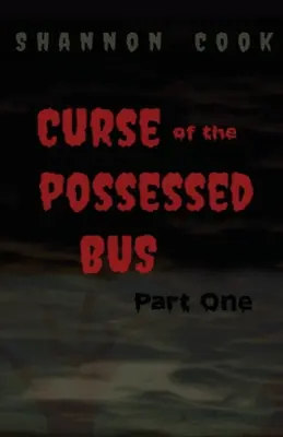 La maldición del autobús poseído - Curse Of The Possessed Bus