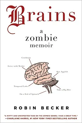 Cerebros: Memorias de un zombi - Brains: A Zombie Memoir