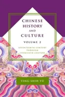 Historia y cultura de China: Del siglo XVII al XX, volumen 2 - Chinese History and Culture: Seventeenth Century Through Twentieth Century, Volume 2