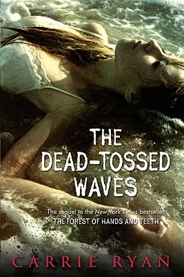 Las olas muertas - The Dead-Tossed Waves