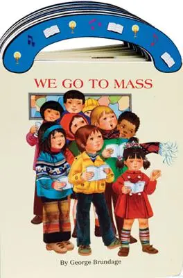 Vamos a Misa: Libro de cartón para llevar de San José - We Go to Mass: St. Joseph Carry-Me-Along Board Book