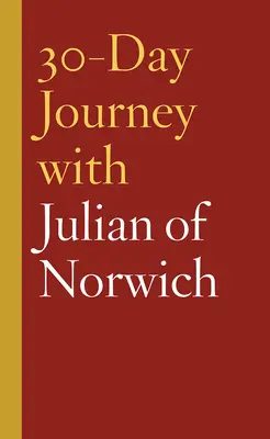 Viaje de 30 días con Juliana de Norwich - 30-Day Journey with Julian of Norwich