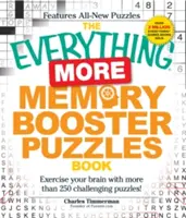 El Libro de Todo para Mejorar la Memoria: Ejercite su cerebro con más de 250 desafiantes rompecabezas. - The Everything More Memory Booster Puzzles Book: Exercise Your Brain with More Than 250 Challenging Puzzles!