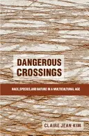 Cruces peligrosos - Dangerous Crossings