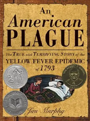 La peste americana: La verdadera y aterradora historia de la epidemia de fiebre amarilla de 1793 - American Plague: The True and Terrifying Story of the Yellow Fever Epidemic of 1793