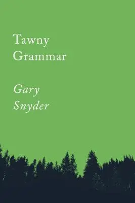 Gramática leonada: ensayos - Tawny Grammar: Essays