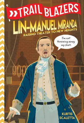 Pioneros: Lin-Manuel Miranda: Elevando el teatro a nuevas cotas - Trailblazers: Lin-Manuel Miranda: Raising Theater to New Heights