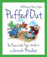 El crecimiento: la guía de los tres cerditos hacia una mentalidad de crecimiento - Puffed Out - The Three Little Pigs' Guide to a Growth Mindset