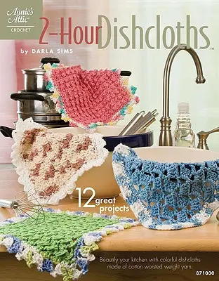 Paños de cocina en 2 horas - 2-Hour Dishcloths