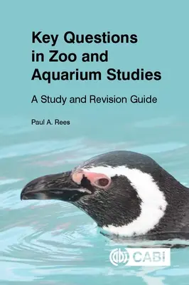 Preguntas clave sobre zoología y acuariofilia: Guía de estudio y revisión - Key Questions in Zoo and Aquarium Studies: A Study and Revision Guide