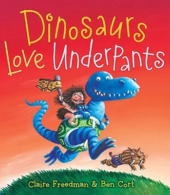 A los dinosaurios les encantan los calzoncillos - Dinosaurs Love Underpants