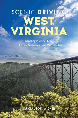 Conducción panorámica por Virginia Occidental: Incluyendo Harpers Ferry, Ferrocarriles Históricos y Cascadas - Scenic Driving West Virginia: Including Harpers Ferry, Historic Railroads, and Waterfalls