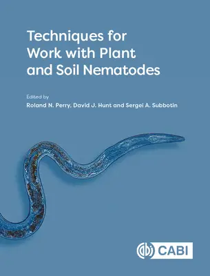 Técnicas para el Trabajo con Nematodos de las Plantas y del Suelo - Techniques for Work with Plant and Soil Nematodes